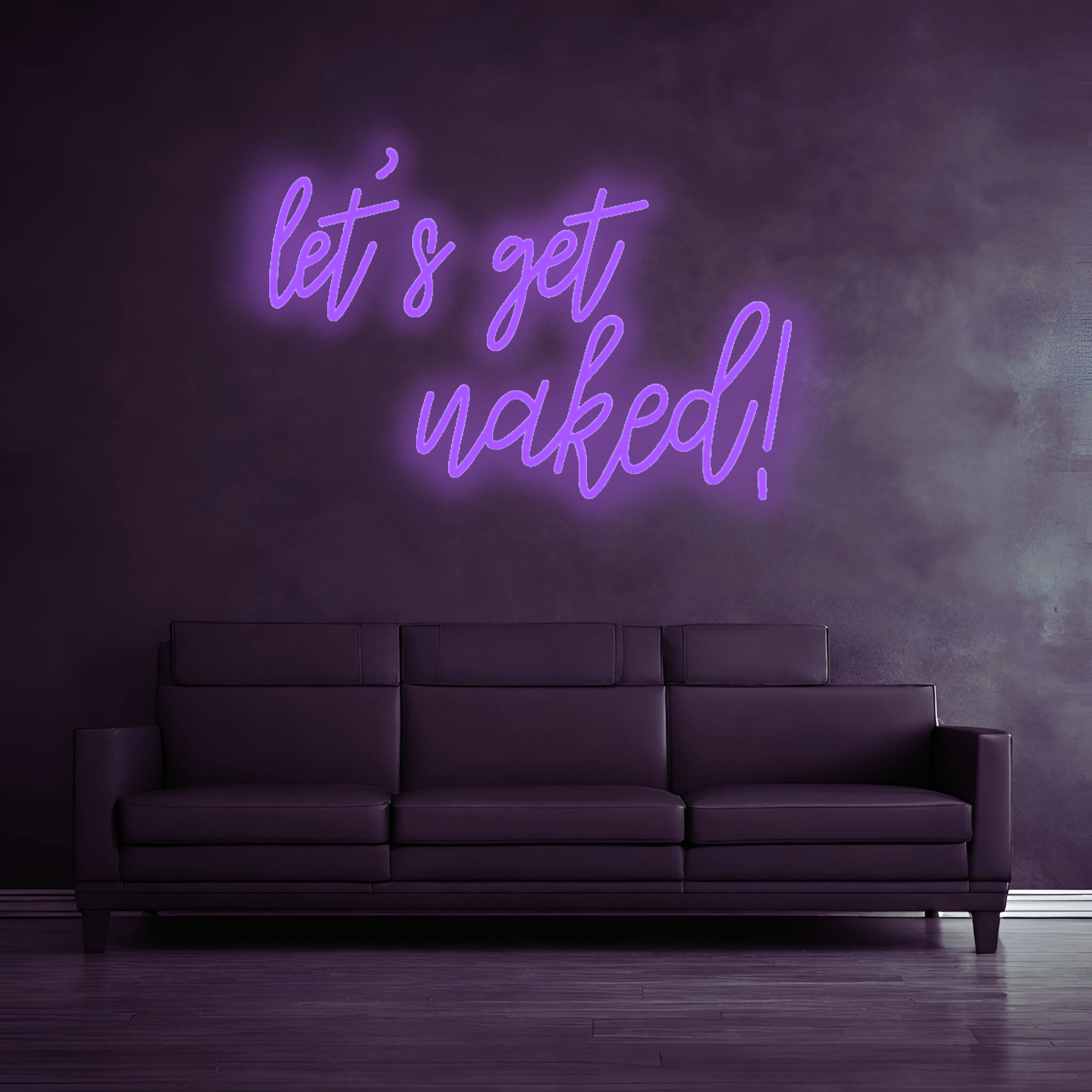 "let's get naked" - LED lettering - neon LED lamp
