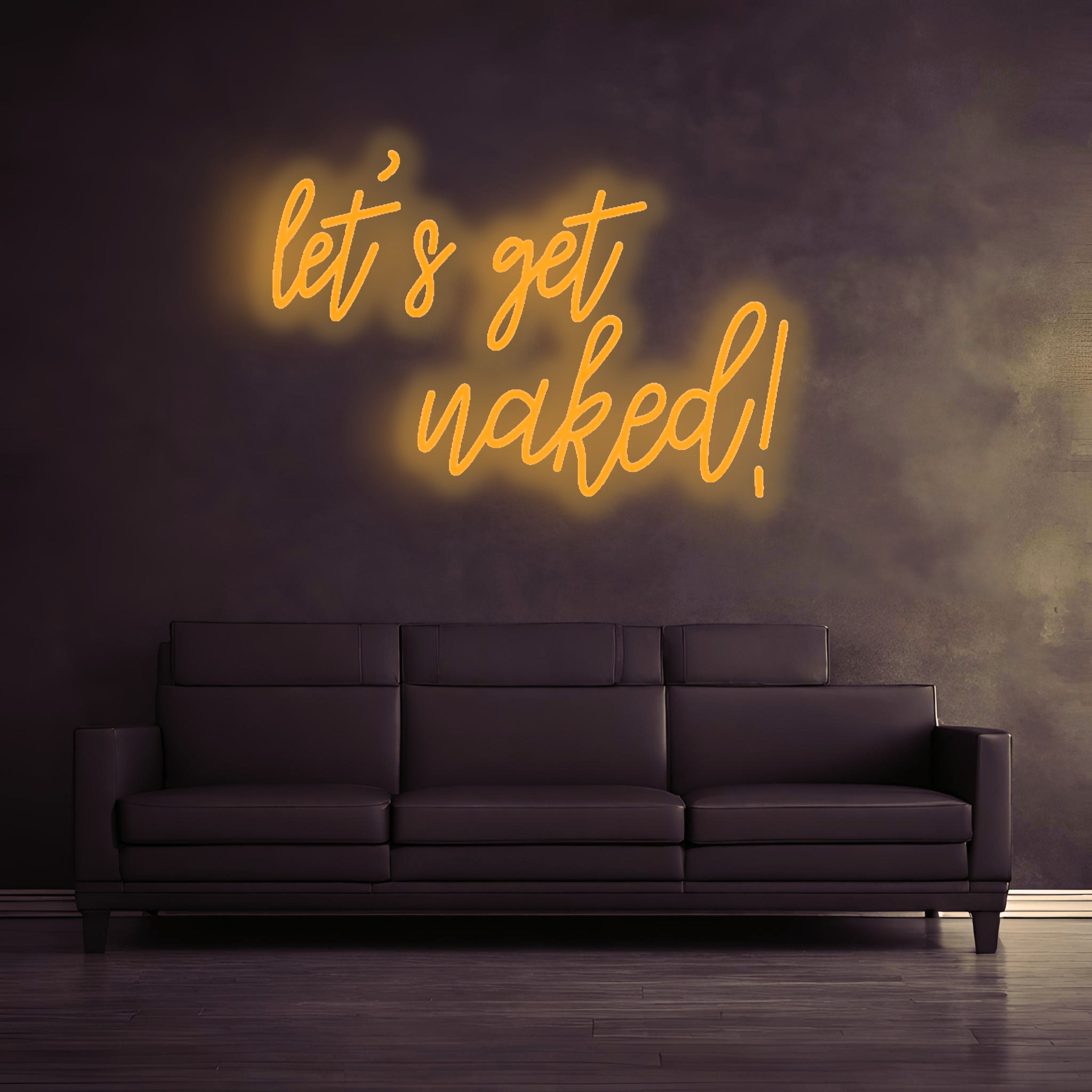 "let's get naked" - LED lettering - neon LED lamp