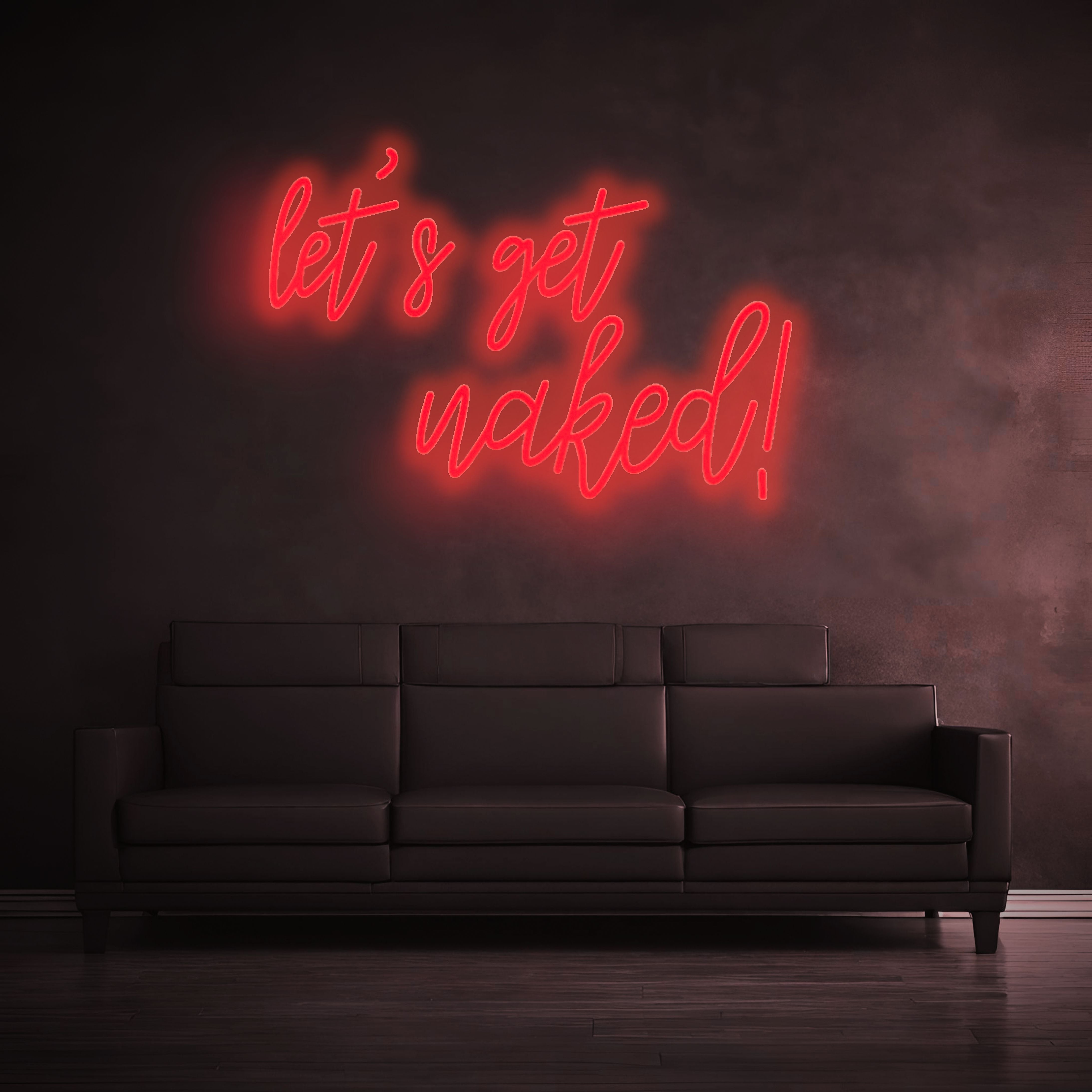 "let's get naked" - LED lettering - neon LED lamp