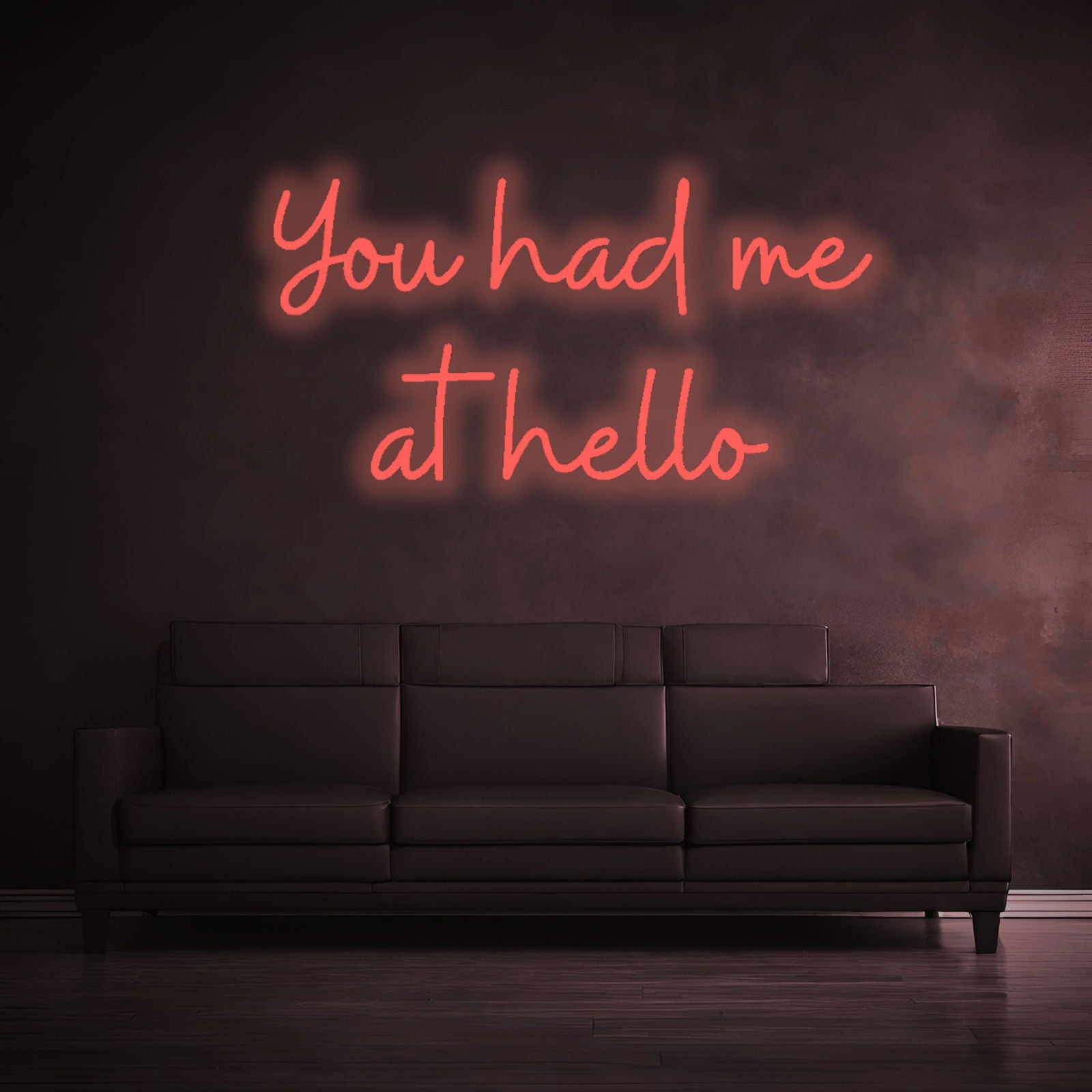 "YOU HAD ME AT HELLO" - LED Schriftzug - Neon Leuchte - Neon Nova®