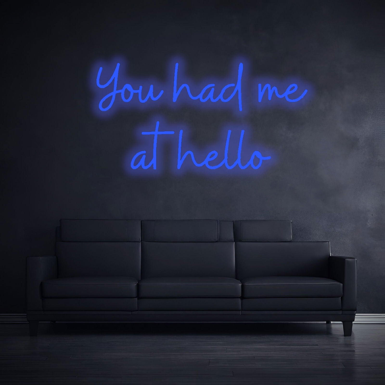 "YOU HAD ME AT HELLO" - LED Schriftzug - Neon Leuchte - Neon Nova®