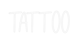 Your personalized NEON-LED sign: TATTOO