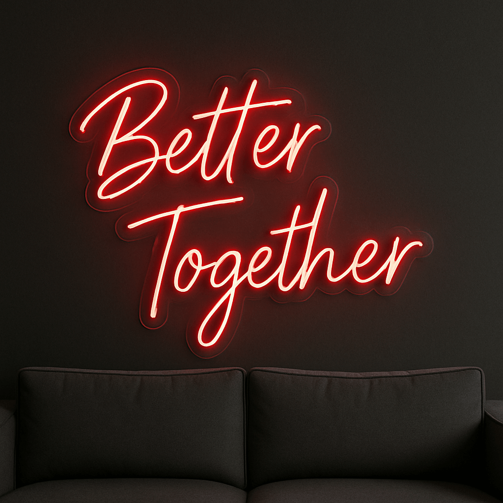 LED Neonschild "Better Together" in Rot an dunkler Wand montiert