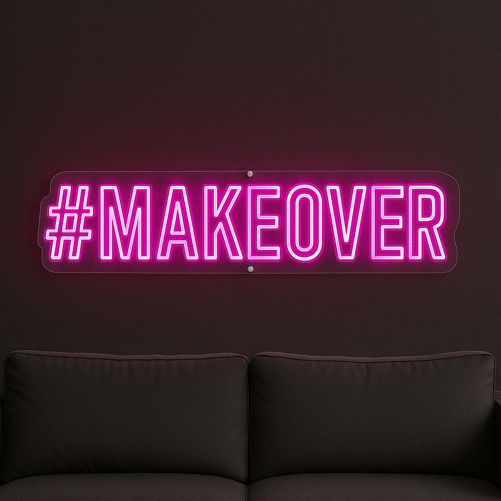 LED Neonschild "#MAKEOVER" in pink an dunkler Wand montiert