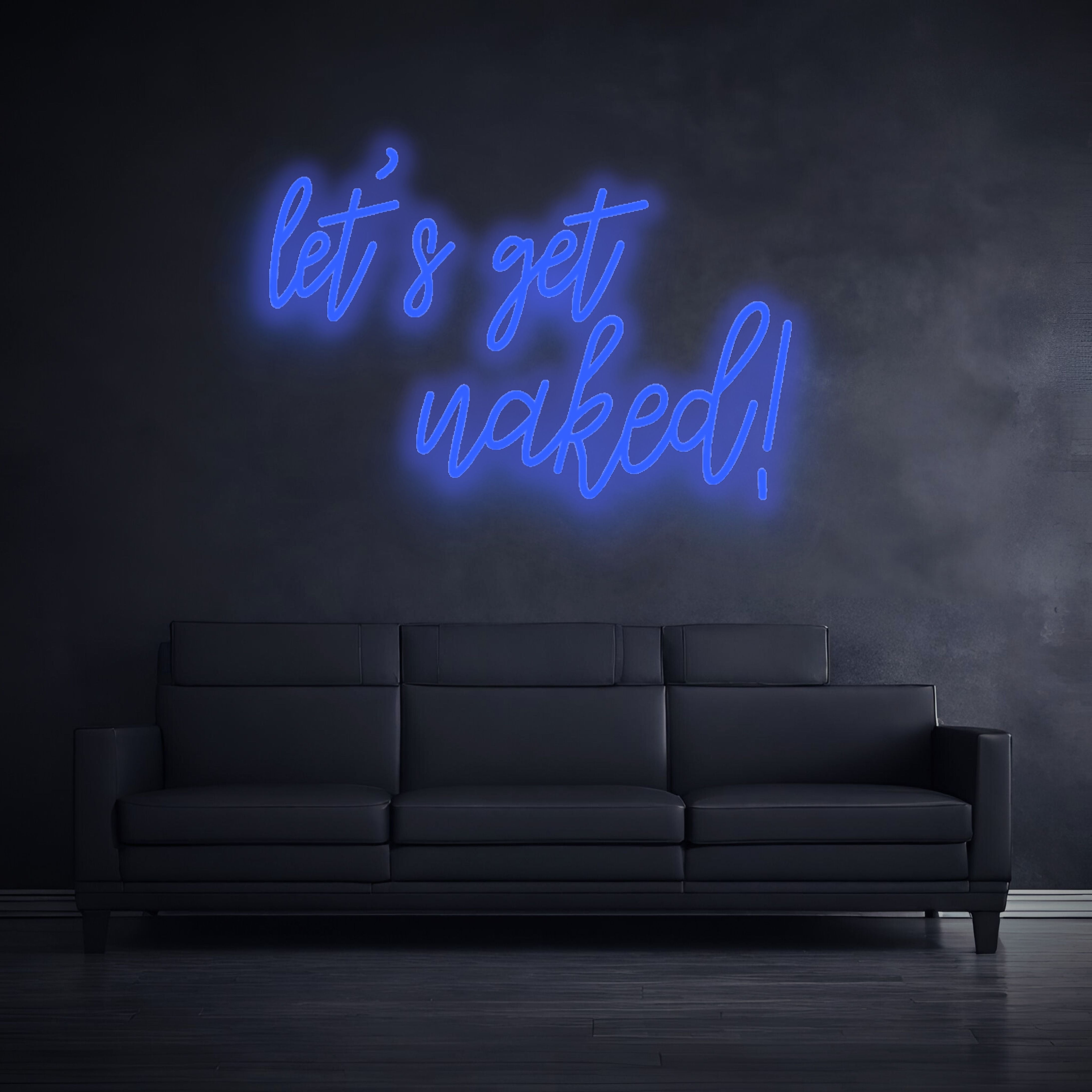 "let's get naked" - LED Schriftzug - Neon LED Lampe