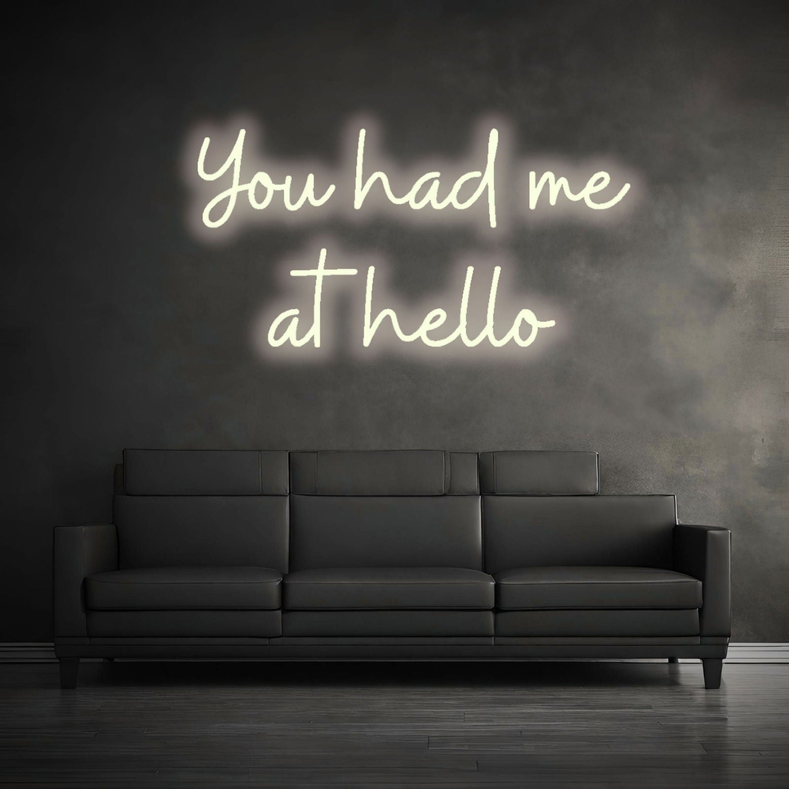 "YOU HAD ME AT HELLO" - LED Schriftzug - Neon Leuchte - Neon Nova® 
