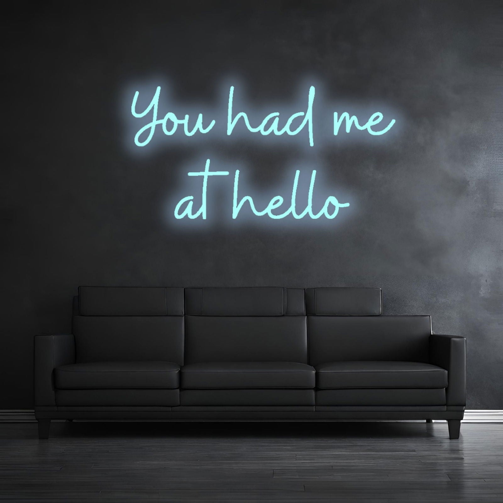 "YOU HAD ME AT HELLO" - LED Schriftzug - Neon Leuchte - Neon Nova® 