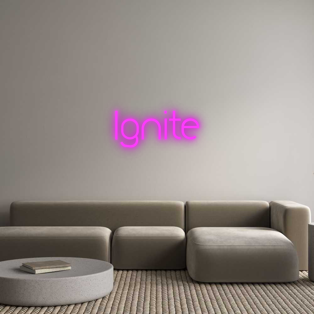 Dein personalisiertes NEON-LED Schild: Ignite