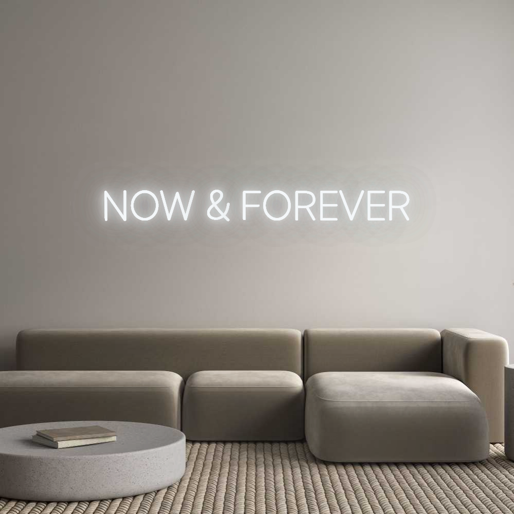 Dein personalisiertes NEON-LED Schild: now & forever
